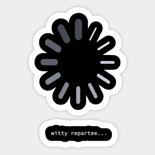 Witty Repartee Sticker